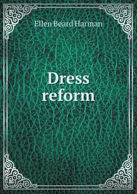 Dress reform 5518967063 Book Cover