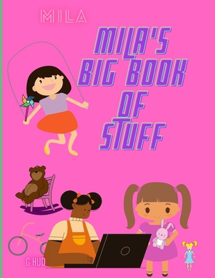 Mila's Big Book of Stuff B08ZB91GTG Book Cover