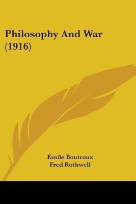 Philosophy And War (1916) 0548883521 Book Cover
