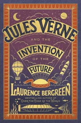 Jules Verne and the Invention of the Future 0063475529 Book Cover