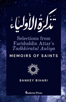 Selections from Fariduddin Attar's Tadhkiratul ... 9394770909 Book Cover