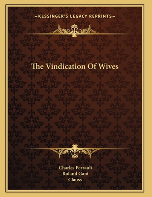 The Vindication Of Wives 1163700193 Book Cover