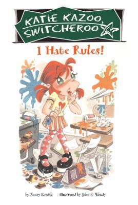 I Hate Rules! 061360296X Book Cover