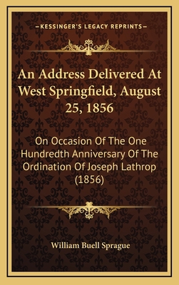 An Address Delivered At West Springfield, Augus... 1169113699 Book Cover