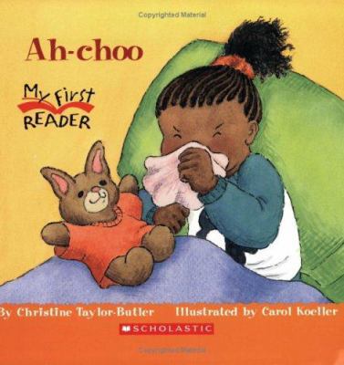 Ah-choo (My First Reader) 0516252755 Book Cover