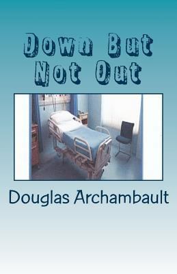 Down But Not Out 1547055561 Book Cover