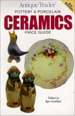 Antique Trader Pottery & Porcelain Ceramics Pri... 0873496388 Book Cover