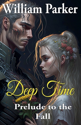 Deep Time: Prelude to the Fall B0HB7VHMC4 Book Cover