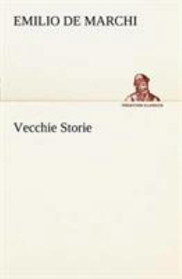Vecchie Storie [Italian] 3849121577 Book Cover