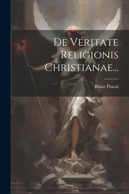 De Veritate Religionis Christianae... [Latin] 1021573825 Book Cover