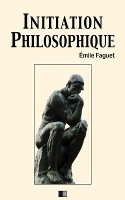Initiation Philosophique [French] 1986896080 Book Cover