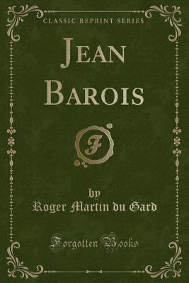 Jean Barois (Classic Reprint) [French] 0266141285 Book Cover