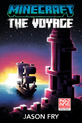 Minecraft: The Voyage: An Official Minecraft Novel 039918077X Book Cover