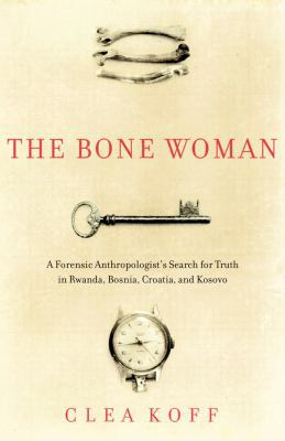 The Bone Woman: A Forensic Anthropologist's Sea... 0676976069 Book Cover