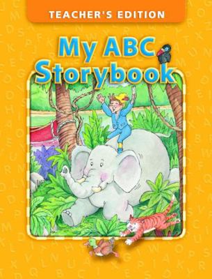 My ABC Storybook Teacher's Edition B000CRK0NI Book Cover