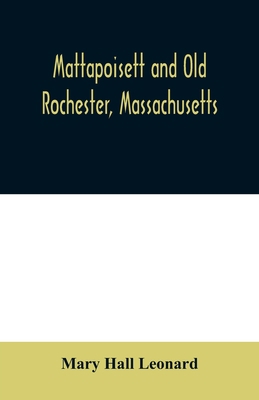 Mattapoisett and Old Rochester, Massachusetts: ... 9354009697 Book Cover