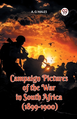 Campaign Pictures of the War in South Africa (1... 9360466662 Book Cover