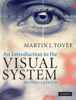 An Introduction to the Visual System 0521709644 Book Cover