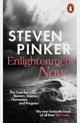 Enlightenment Now: The Case for Reason, Science... 0141979097 Book Cover