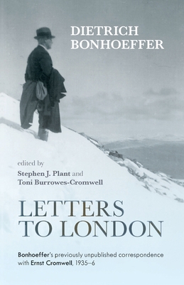 Letters to London: Bonhoeffer'S Previously Unpu... 0281066698 Book Cover