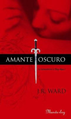 Amante Oscura: La Hermandad de la Daga Negra J [Spanish] 9870407048 Book Cover