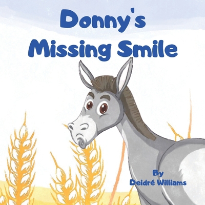 Donny's Missing Smile: Bedtime Story For Children B0BHL2XKYJ Book Cover