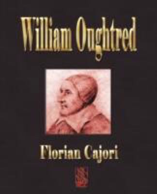 William Oughtred - Teacher of Mathematics 1603861297 Book Cover