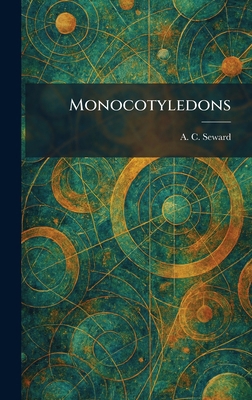 Monocotyledons 1025847377 Book Cover
