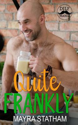 Quite Frankly: Dilf Mania 173128991X Book Cover