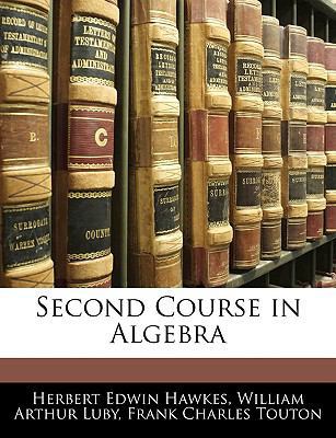 Second Course in Algebra 1144546834 Book Cover