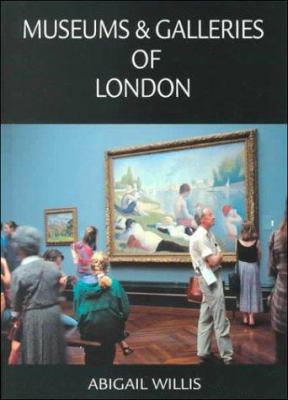 Museums and Galleries of London 0952291436 Book Cover