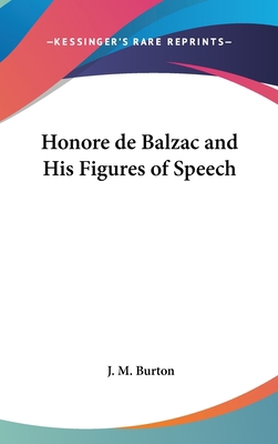 Honore de Balzac and His Figures of Speech 116149488X Book Cover