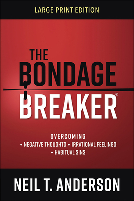 The Bondage Breaker Large Print [Large Print] 0736981616 Book Cover