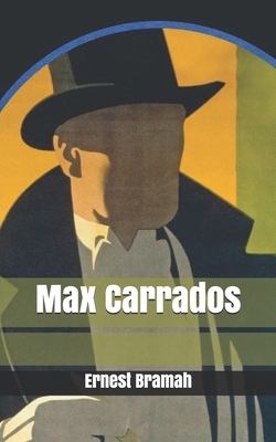 Max Carrados 167276422X Book Cover