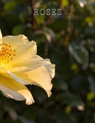 Roses: A Study in Bloom B0HK218KFL Book Cover