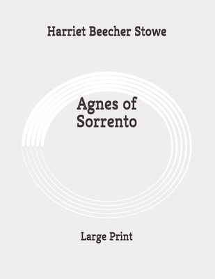 Agnes of Sorrento: Large Print B089M54X6B Book Cover