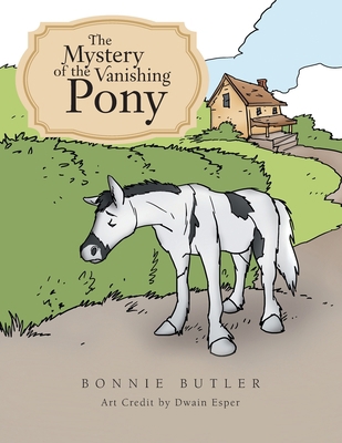 The Mystery of the Vanishing Pony 1728397073 Book Cover