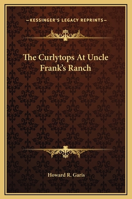 The Curlytops At Uncle Frank's Ranch 1169266983 Book Cover