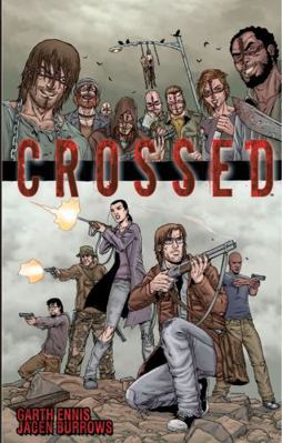 Crossed, Volume 1 1592910904 Book Cover