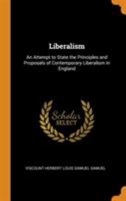 Liberalism: An Attempt to State the Principles ... 034377495X Book Cover