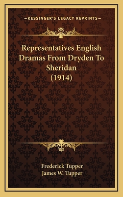 Representatives English Dramas From Dryden To S... 1165737744 Book Cover