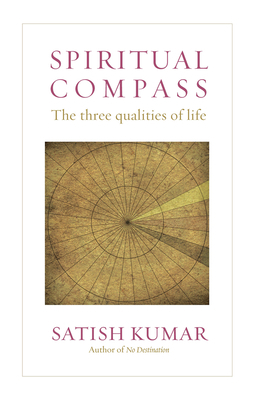 Spiritual Compass: The Three Qualities of Life 0857844164 Book Cover