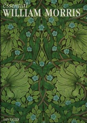 Essential William Morris 1840845112 Book Cover
