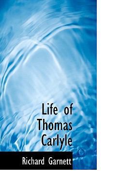 Life of Thomas Carlyle 1115911147 Book Cover