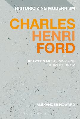 Charles Henri Ford: Between Modernism and Postm... 1350092215 Book Cover