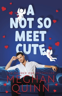 A Not So Meet Cute: The steamy and addictive no... 1405955791 Book Cover