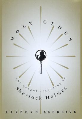 Holy Clues : The Gospel According to Sherlock H... 0375403663 Book Cover