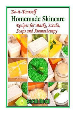 Do-it-Yourself Homemade Skincare: Recipes for M... 1497388414 Book Cover