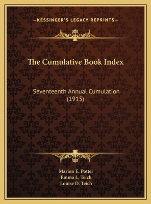 The Cumulative Book Index: Seventeenth Annual C... 1169828582 Book Cover
