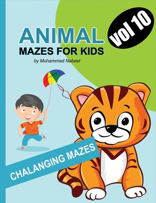 Animal Mazes for Kids - Vol 10: Hard and Diffic... B083XVG7JT Book Cover